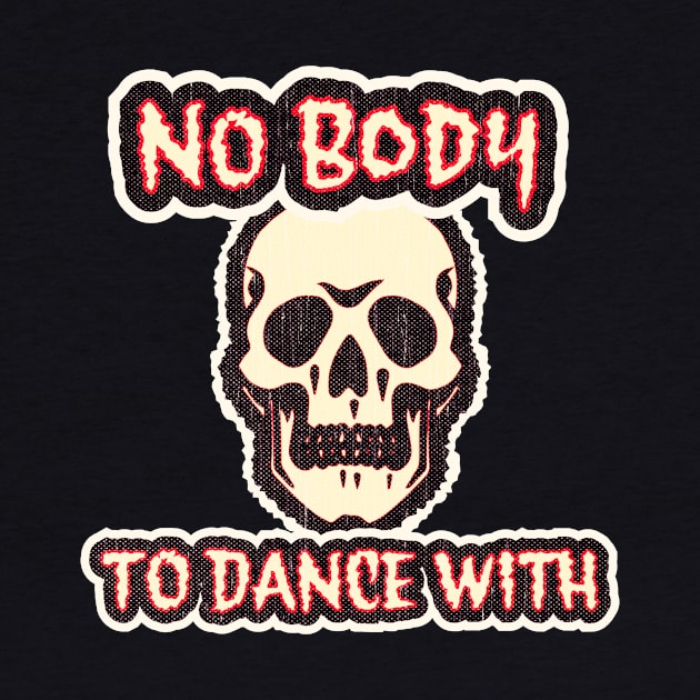 No Body To Dance With by retroready